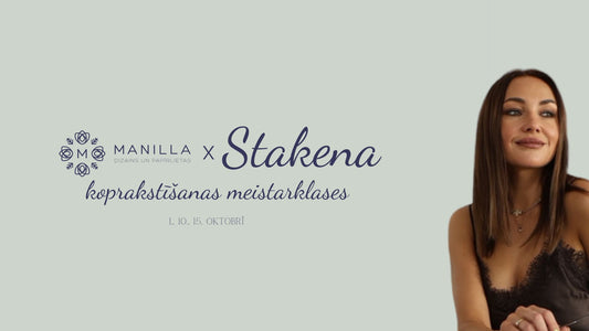 STAKENA X MANILLA KOPRAKSTĪŠANAS MEISTARKLASES 1
